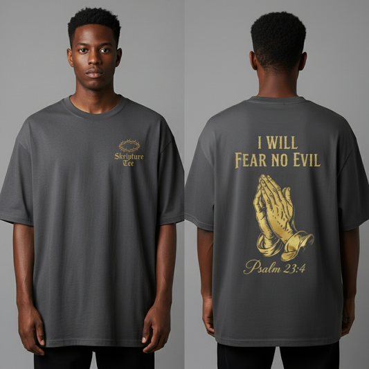Psalm 23:4 I Will Fear No Evil charcoal gray faith tee heavyweight oversized front and back with praying hands design